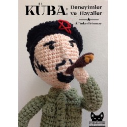 Küba: Deneyimler ve Hayaller