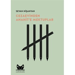 Cezaevinden Anahit’e Mektuplar